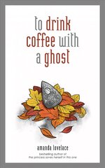 to drink coffee with a ghost hind ja info | Luule | kaup24.ee