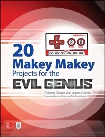 20 Makey Makey Projects for the Evil Genius цена и информация | Ühiskonnateemalised raamatud | kaup24.ee