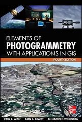 Elements of Photogrammetry with Application in GIS, Fourth Edition 4th edition hind ja info | Ühiskonnateemalised raamatud | kaup24.ee