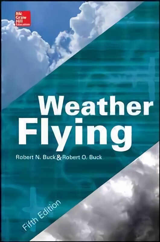 Weather Flying, Fifth Edition 5th edition цена и информация | Ühiskonnateemalised raamatud | kaup24.ee