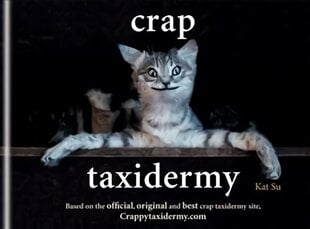 Crap Taxidermy цена и информация | Книги по социальным наукам | kaup24.ee