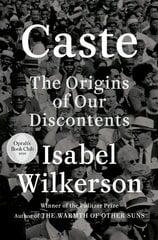 Caste (Oprah's Book Club): The Origins of Our Discontents hind ja info | Ühiskonnateemalised raamatud | kaup24.ee