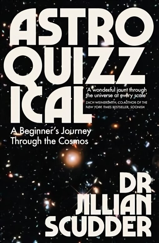 Astroquizzical: A Beginner's Journey Through the Cosmos hind ja info | Majandusalased raamatud | kaup24.ee