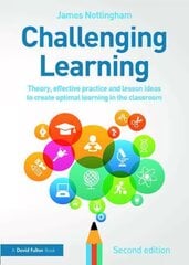 Challenging Learning: Theory, effective practice and lesson ideas to create optimal learning in the classroom 2nd edition цена и информация | Книги по социальным наукам | kaup24.ee