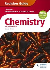 Cambridge International AS/A Level Chemistry Revision Guide 2nd edition 2nd Revised edition, Revision Guide цена и информация | Книги по экономике | kaup24.ee