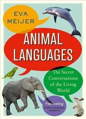 Animal Languages: The secret conversations of the living world hind ja info | Majandusalased raamatud | kaup24.ee