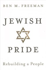 Jewish Pride: Rebuilding a People hind ja info | Ühiskonnateemalised raamatud | kaup24.ee