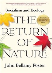 Return of Nature: Socialism and Ecology hind ja info | Ühiskonnateemalised raamatud | kaup24.ee