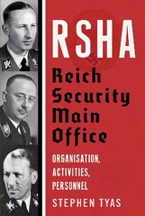 RSHA Reich Security Main Office: Organisation, Activities, Personnel цена и информация | Книги по социальным наукам | kaup24.ee