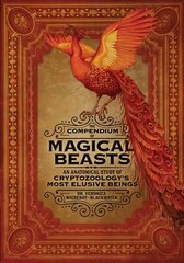 The Compendium of Magical Beasts: An Anatomical Study of Cryptozoology's Most Elusive Beings hind ja info | Ühiskonnateemalised raamatud | kaup24.ee