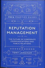 Reputation Management: The Future of Corporate Communications and Public Relations цена и информация | Книги по экономике | kaup24.ee