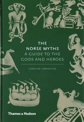 Norse Myths: A Guide to the Gods and Heroes цена и информация | Книги по социальным наукам | kaup24.ee