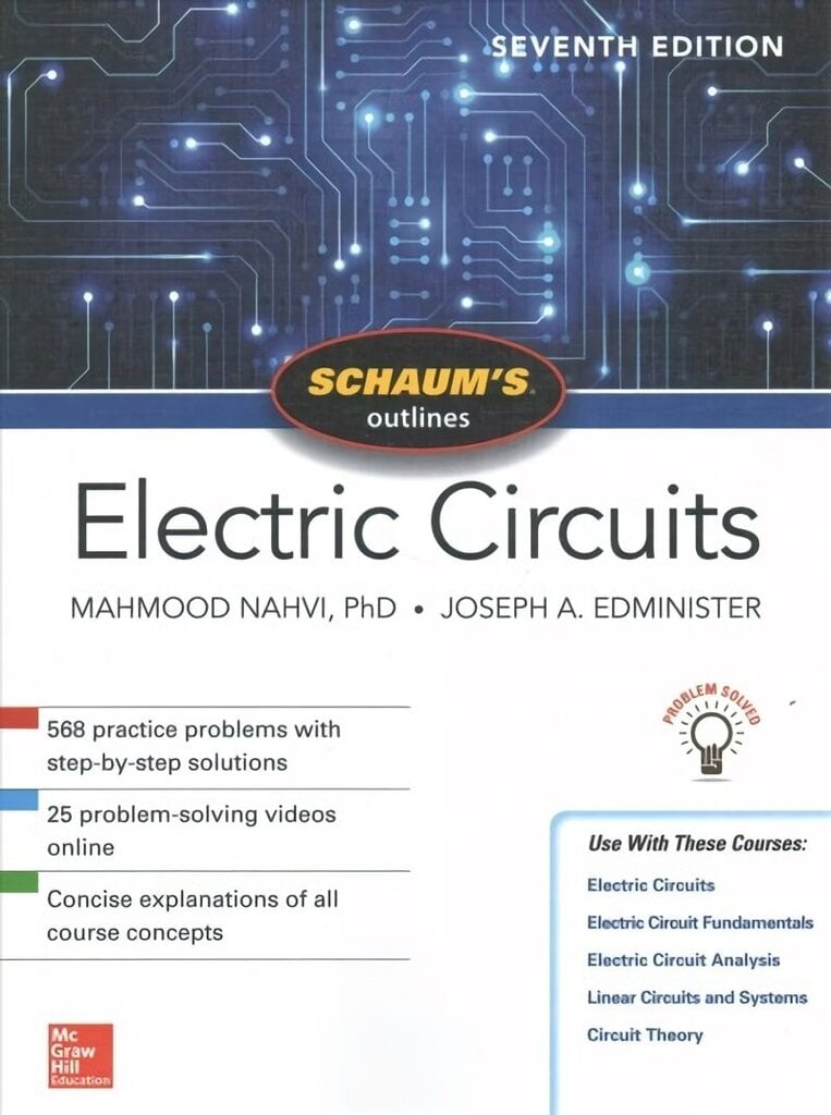 Schaum's Outline of Electric Circuits, Seventh Edition 7th edition hind ja info | Ühiskonnateemalised raamatud | kaup24.ee