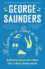 Swim in a Pond in the Rain: From the Man Booker Prize-winning, New York Times-bestselling author of Lincoln in the Bardo hind ja info | Luule | kaup24.ee