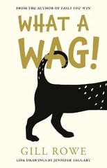 What A Wag: An Anthropomorphic A to Z of Dogs: An Anthropomorphic A to Z of Dogs цена и информация | Поэзия | kaup24.ee