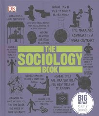 Sociology Book: Big Ideas Simply Explained hind ja info | Ühiskonnateemalised raamatud | kaup24.ee