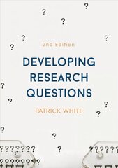 Developing Research Questions 2nd edition hind ja info | Ühiskonnateemalised raamatud | kaup24.ee