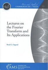 Lectures on the Fourier Transform and Its Applications hind ja info | Majandusalased raamatud | kaup24.ee