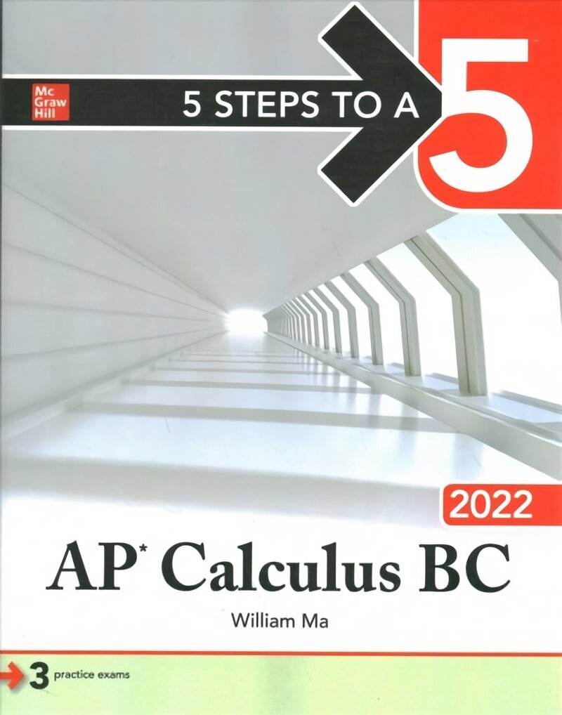 5 Steps to a 5: AP Calculus BC 2022 hind ja info | Majandusalased raamatud | kaup24.ee