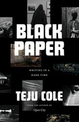 Black Paper: Writing in a Dark Time цена и информация | Поэзия | kaup24.ee