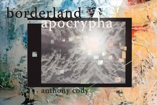 Borderland Apocrypha hind ja info | Luule | kaup24.ee