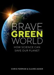 Brave Green World: How Science Can Save Our Planet hind ja info | Majandusalased raamatud | kaup24.ee