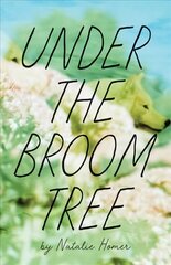 Under the Broom Tree цена и информация | Поэзия | kaup24.ee