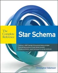 Star Schema The Complete Reference hind ja info | Majandusalased raamatud | kaup24.ee