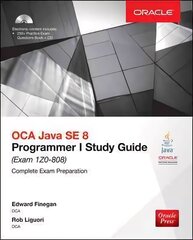 OCA Java SE 8 Programmer I Study Guide (Exam 1Z0-808) 3rd edition цена и информация | Книги по экономике | kaup24.ee