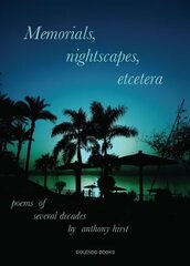 Memorials, nightscapes, etcetera: poems of several decades 2020 hind ja info | Luule | kaup24.ee
