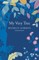 My Very Tree: a stunning debut, full of humour and identity hind ja info | Luule | kaup24.ee