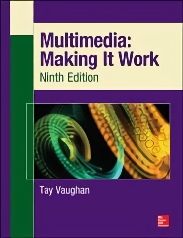 Multimedia: Making It Work, Ninth Edition: Making it Work 9th edition hind ja info | Majandusalased raamatud | kaup24.ee