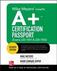 Mike Meyers' CompTIA Aplus Certification Passport, Seventh Edition (Exams 220-1001 & 220-1002) 7th edition цена и информация | Книги по экономике | kaup24.ee