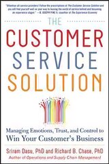 Customer Service Solution: Managing Emotions, Trust, and Control to Win Your Customer's Business hind ja info | Majandusalased raamatud | kaup24.ee