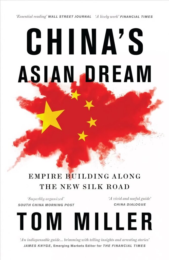 China's Asian Dream: Empire Building along the New Silk Road 2nd edition цена и информация | Luule | kaup24.ee