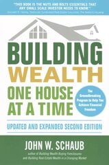Building Wealth One House at a Time, Updated and Expanded, Second Edition 2nd edition цена и информация | Книги по экономике | kaup24.ee