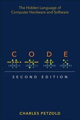 Code: The Hidden Language of Computer Hardware and Software 2nd edition цена и информация | Книги по экономике | kaup24.ee