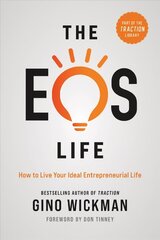 EOS Life: How to Live Your Ideal Entrepreneurial Life цена и информация | Книги по экономике | kaup24.ee