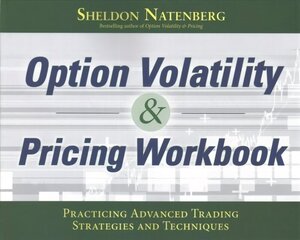 Option Volatility & Pricing Workbook: Practicing Advanced Trading Strategies and Techniques цена и информация | Книги по экономике | kaup24.ee