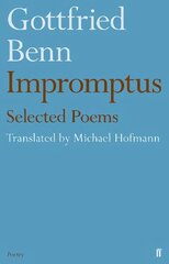 Gottfried Benn - Impromptus Main hind ja info | Luule | kaup24.ee