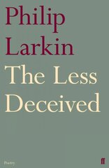 Less Deceived: Poems Main hind ja info | Luule | kaup24.ee