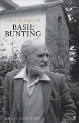 Poems of Basil Bunting Main hind ja info | Luule | kaup24.ee