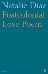 Postcolonial Love Poem Main цена и информация | Поэзия | kaup24.ee
