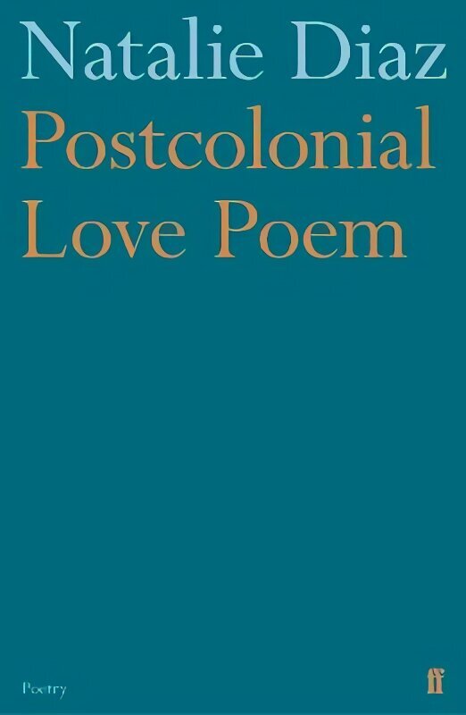 Postcolonial Love Poem Main цена и информация | Luule | kaup24.ee