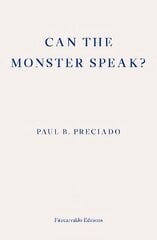 Can the Monster Speak?: A Report to an Academy of Psychoanalysts цена и информация | Поэзия | kaup24.ee