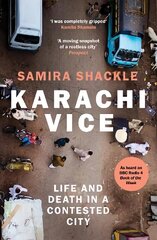 Karachi Vice: Life and Death in a Contested City цена и информация | Поэзия | kaup24.ee