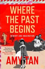 Where the Past Begins: Memory and Imagination edition цена и информация | Поэзия | kaup24.ee