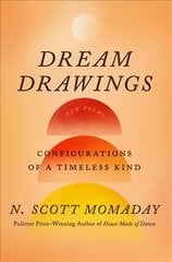 Dream Drawings: Configurations of a Timeless Kind цена и информация | Поэзия | kaup24.ee