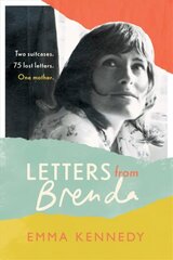 Letters From Brenda: Two suitcases. 75 lost letters. One mother. hind ja info | Luule | kaup24.ee