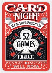 Card Night: Classic Games, Classic Decks, and The History Behind Them hind ja info | Tervislik eluviis ja toitumine | kaup24.ee